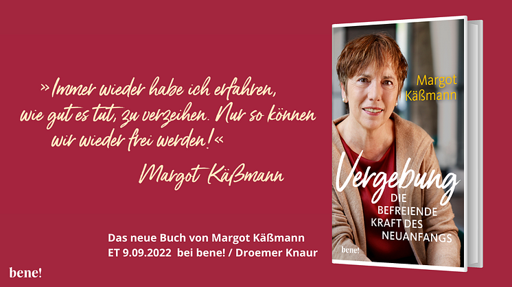 Margot Käßmann: Vergebung - Die befreiende Kraft des Neuanfangs