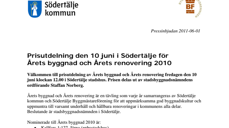Prisutdelning den 10 juni i Södertälje för  Årets byggnad och Årets renovering 2010 