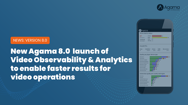 Video observability at your fingertips – introducing brand-new applications and capabilities with Agama Verifier ABR, Error Insights, Search and Explore, TV Set Analytics and much more…