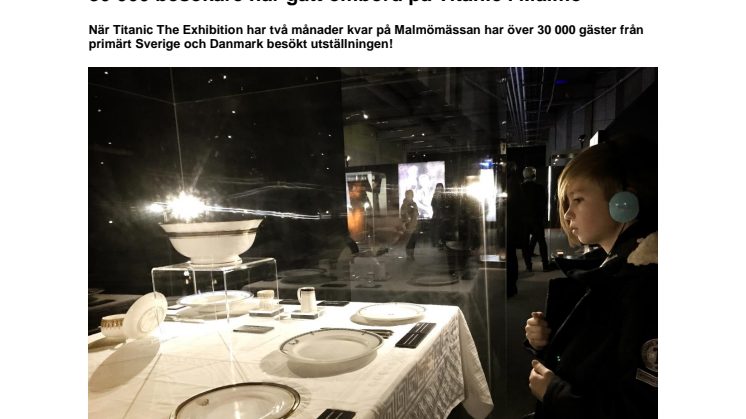 30 000 besökare har gått ombord på Titanic i Malmö