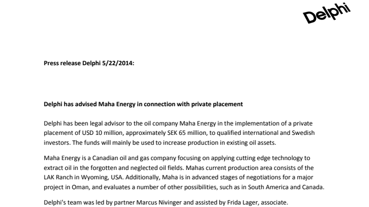 Delphi has advised Maha Energy in connection with private placement
