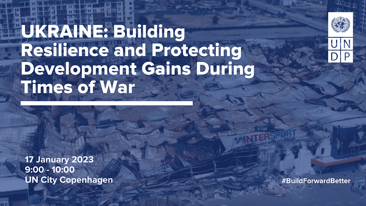 Public Event: Building Resilience and Protecting Development Gains During Times of War