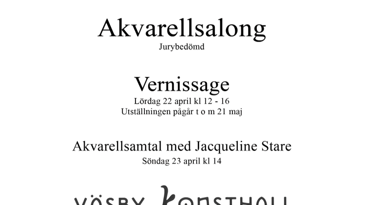 Vernissage för jurybedömd Akvarellsalong - Väsby Konsthall lördag 22 april 2017 