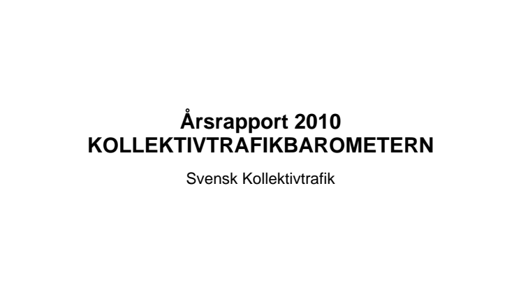 Årsrapport 2010 Kollektivtrafikbarometern