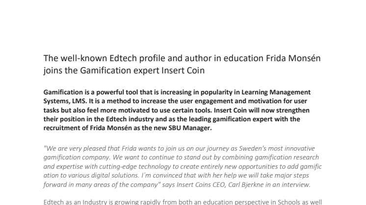 The well-known Edtech profile and author in education Frida Monsén joins the Gamification expert Insert Coin