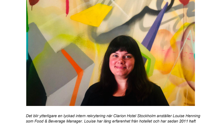 Louise Henning blir ny Food & Beverage Manager på Clarion Hotel Stockholm 