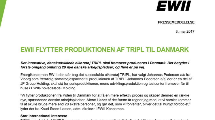 EWII flytter produktionen af TRIPL til Danmark