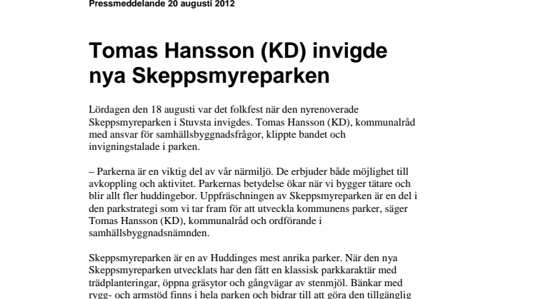 Tomas Hansson (KD) invigde nya Skeppsmyreparken