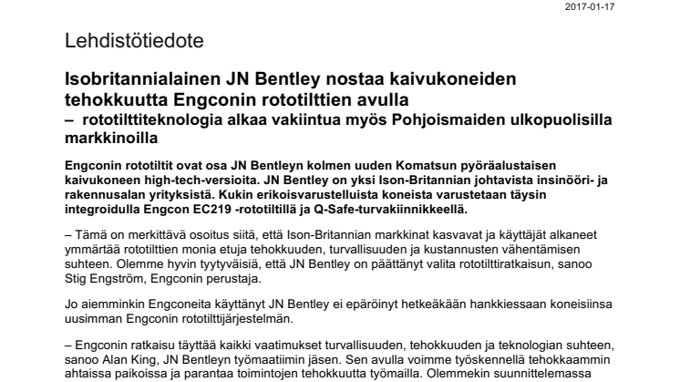 Isobritannialainen JN Bentley nostaa kaivukoneiden tehokkuutta Engconin rototilttien avulla  –  rototilttiteknologia alkaa vakiintua myös Pohjoismaiden ulkopuolisilla markkinoilla