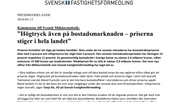  Kommentar till Svensk Mäklarstatistik: ”Högtryck även på bostadsmarknaden – priserna stiger i hela landet”