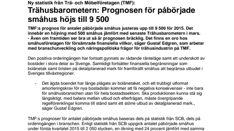 Ny statistik från Trä- och Möbelföretagen (TMF): Trähusbarometern: Prognosen för påbörjade småhus höjs till 9 500