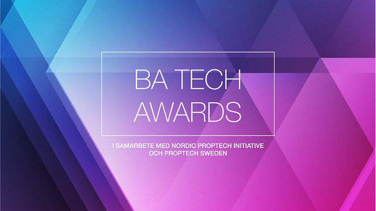BA Tech Awards arrangeras av Business Arena i samarbete med Nordic PropTech Initiative och PropTech Sweden.