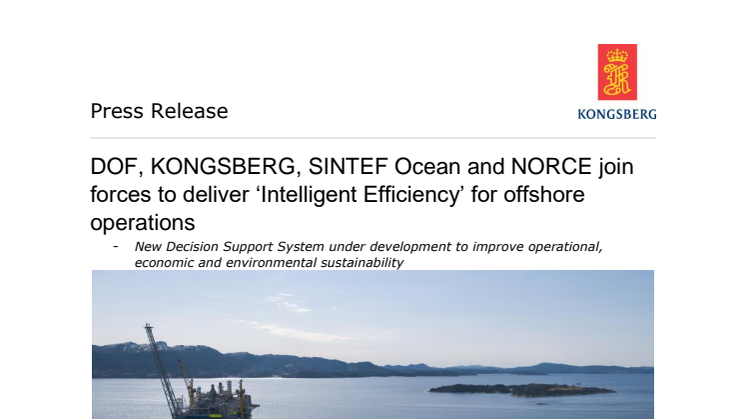 DOF, KONGSBERG, SINTEF Ocean and NORCE join forces to deliver ‘Intelligent Efficiency’ for offshore operations 