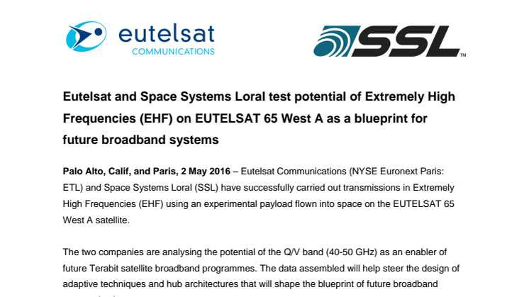 Eutelsat and Space Systems Loral test potential of Extremely High Frequencies (EHF) on EUTELSAT 65 West A as a blueprint for future broadband systems