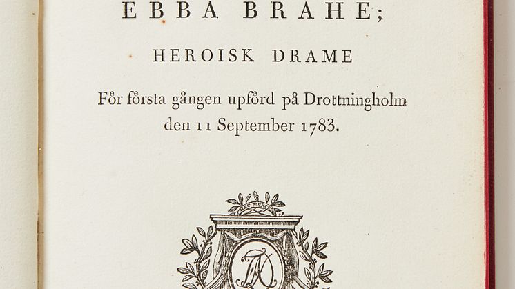 Gustaf III:s pjäs ”Gustaf Adolph och Ebba Brahe; heroisk drame”