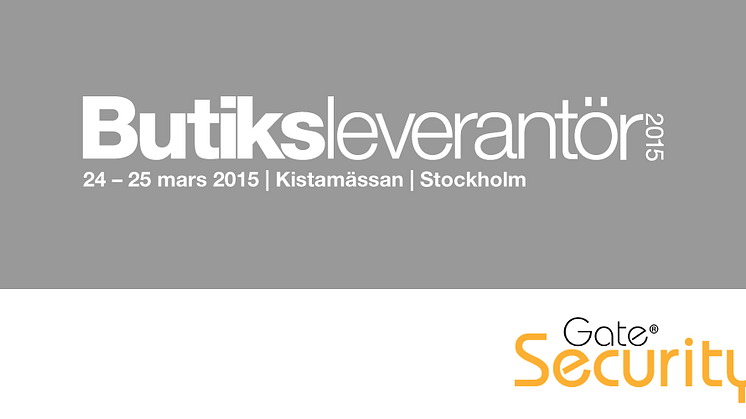 Gate Security på Butiksleverantör 2015, Kistamässan