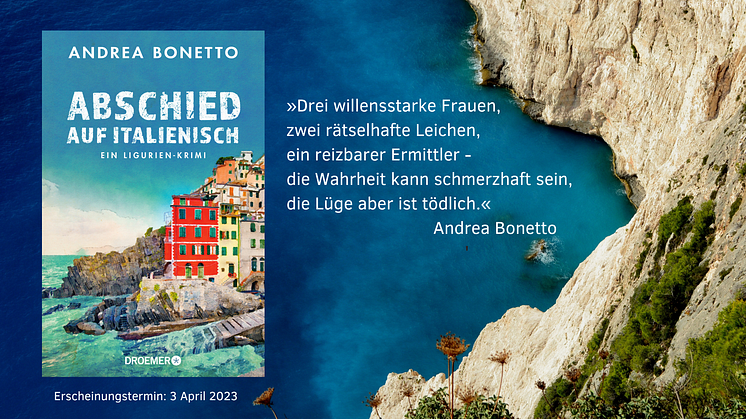 Spannend, geistreich, humorvoll: Andrea Bonetto startet mit "Abschied auf Italienisch" eine Krimi-Reihe in der malerischen Cinque Terre