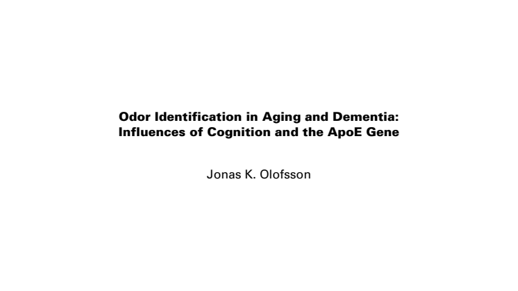 Avhandling-Odor Identification in Aging and Dementia