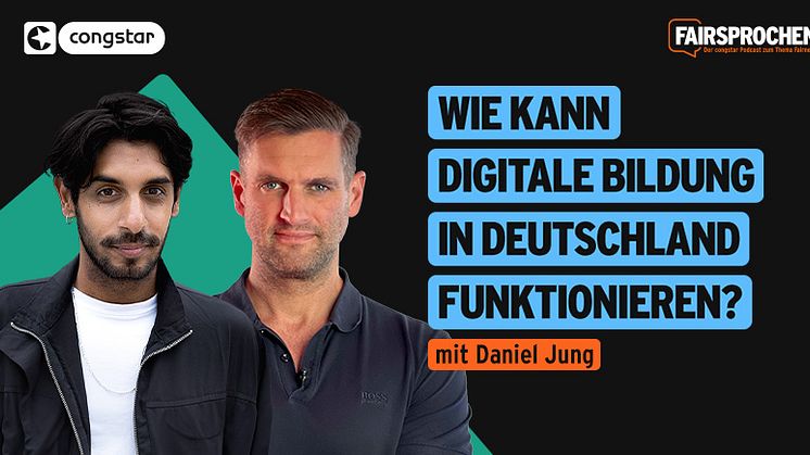 congstar FAIRsprochen – mit Content Creator und Unternehmer Daniel Jung