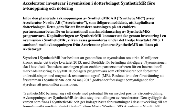Accelerator investerar i nyemission i dotterbolaget SyntheticMR före avknoppning och notering