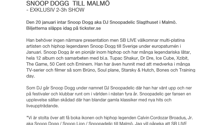 SNOOP DOGG  TILL MALMÖ