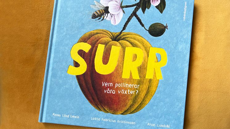 Barnboken SURR handlar om de små varelseran som pollinerar vår mat.