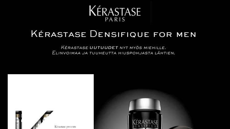 Kérastase Densifique for men - elinvoimaa ja jäntevyyttä miesten hiuksille ja hiuspohjalle. 