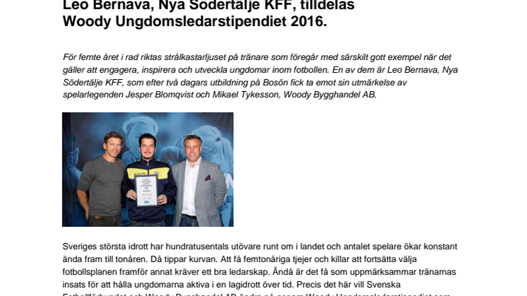 Leo Bernava, Nya Södertälje KFF, tilldelas  Woody Ungdomsledarstipendiet 2016