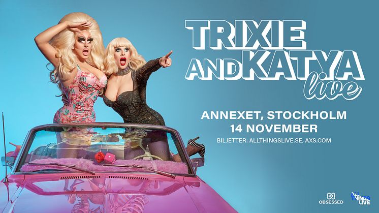 För första gången någonsin – Trixie och Katya LIVE på Annexet den 14 november!