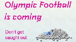  Olympic football - arrive early, plan your journey