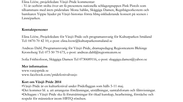 Världspremiär för årets officiella Pride-låt och nationella schlagergruppen gästar Växjö Pride