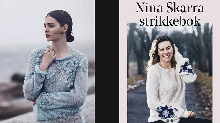 I Nina Skarra strikkebok får du 29 unike Nina Skarra-design du kan strikke selv
