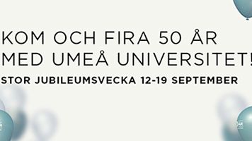 Kom och fira 50 år med Umeå universitet 
