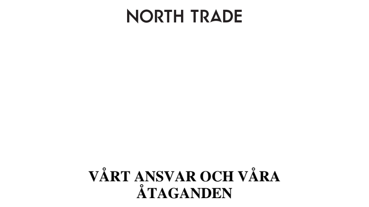 North Trade vare sig köper eller säljer kött från djur som slaktas på ett sätt som strider mot svensk djurskyddslag.