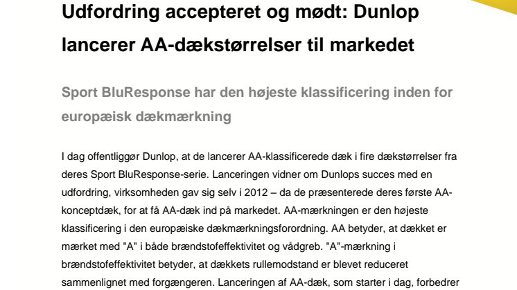 Udfordring accepteret og mødt: Dunlop lancerer AA-dækstørrelser til markedet