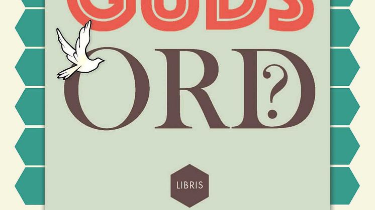 Vad menar vi med att Bibeln är Guds ord?