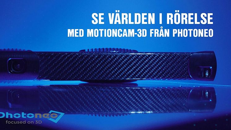 Se världen i rörelse med MotionCam-3D från Photoneo