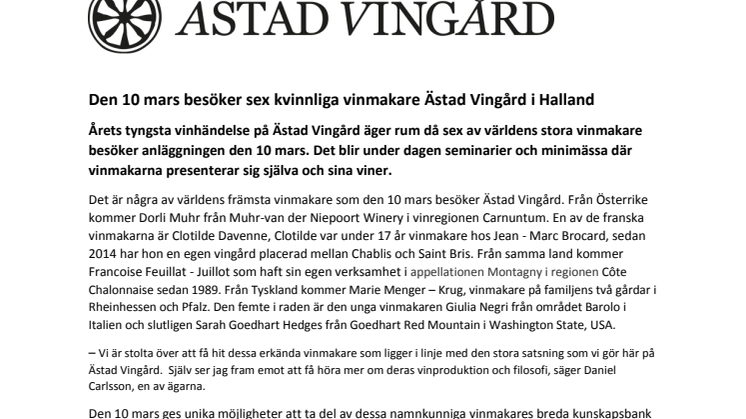 Den 10 mars besöker sex kvinnliga vinmakare Ästad Vingård i Halland