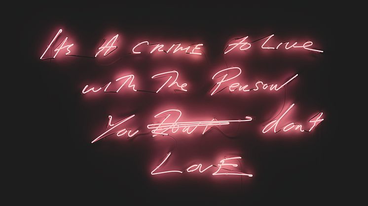 Tracey Emin, It’s a Crime to Live with the Person You Don’t Love, 2021