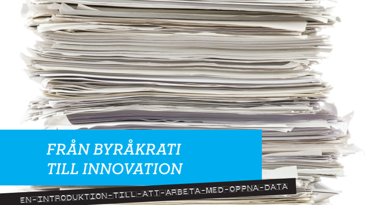 Från byråkrati till innovation