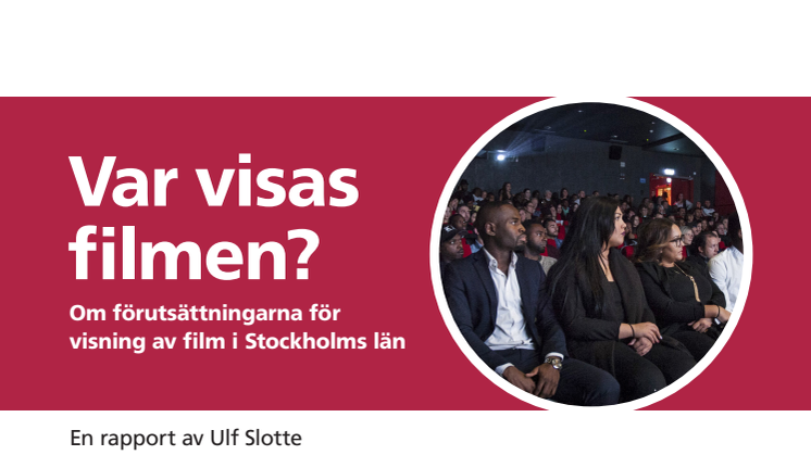 Utredningsrapport - Var visas filmen i länet