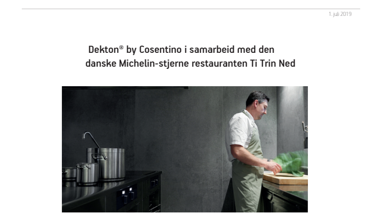 Dekton® by Cosentino i samarbeid med den danske  Michelin-stjerne restauranten Ti Trin Ned 