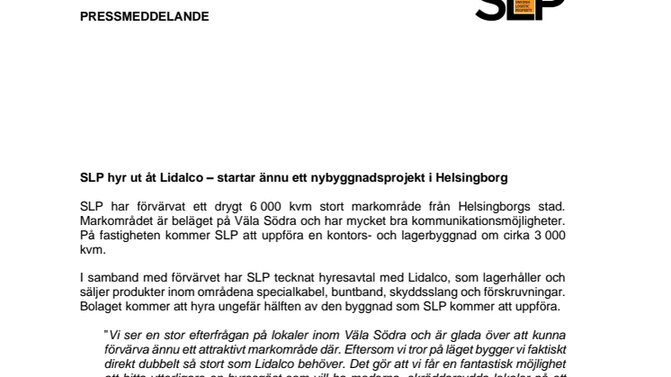SLP hyr ut åt Lidalco – startar ännu ett nybyggnadsprojekt i Helsingborg