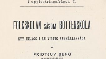 Fridtjuv Bergs bok Folkskolan såsom bottenskola i ny faksimilutgåva