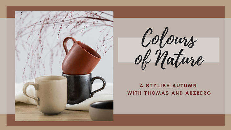 Colours of Nature: A stylish autumn with Thomas and Arzberg