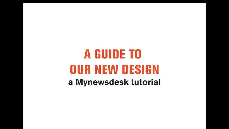 Tutorial: Mynewsdesks nye design