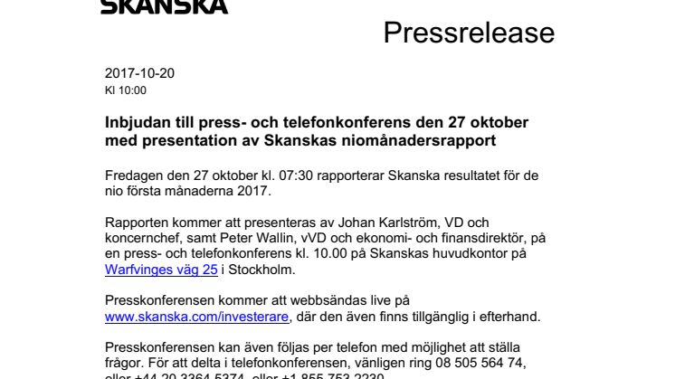 Inbjudan till press- och telefonkonferens den 27 oktober med presentation av Skanskas niomånadersrapport
