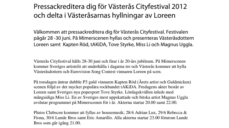 Pressackreditera dig för Västerås Cityfestival 2012 och delta i Västeråsarnas hyllningar av Loreen  