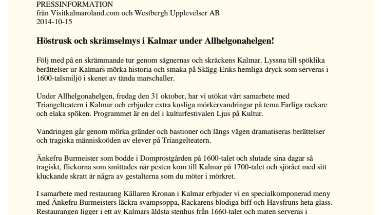 Höstrusk och skrämselmys i Kalmar under Allhelgonahelgen!