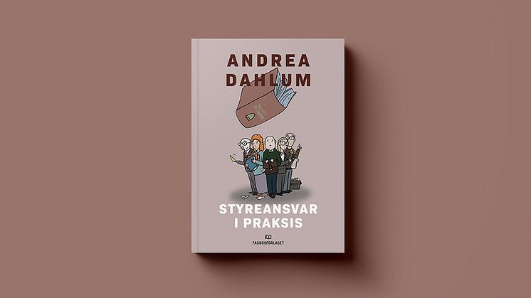 «Styreansvar i praksis» av Andrea Dahlum